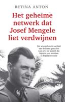 Het geheime netwerk dat Josef Mengele liet verdwijnen (Paperback)