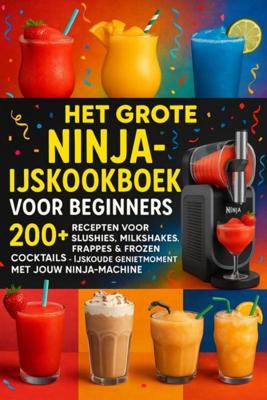 Het grote Ninja-ijskookboek voor beginners - Lia Frost - ebook