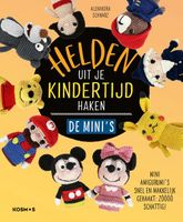 Helden uit je kindertijd haken de mini's - Alexandra Schwarz - ebook