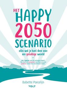 Het happy 2050 scenario (Paperback)