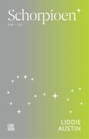 Literaire astrologie-reeks: Schorpioen - Liddie Austin - ebook