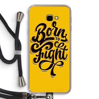 Born to Fight: Samsung Galaxy J4 Plus Transparant Hoesje met koord