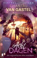 Acht dagen - Chantal van Gastel - ebook