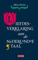 Liefdesverklaring aan de Nederlandse taal (Hardback)