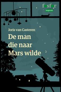 De man die naar Mars wilde - Joris van Casteren - ebook