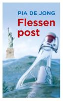 Flessenpost - Pia de Jong - ebook