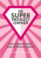 De super product Owner - Bas van Amersfoort - ebook - thumbnail