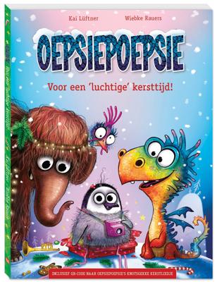 Oepsiepoepsie Voor een &apos;luchtige&apos; kersttijd! (Hardback)