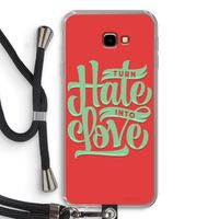 Turn hate into love: Samsung Galaxy J4 Plus Transparant Hoesje met koord