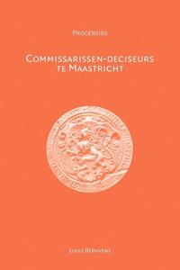 Commissarissen-deciseurs te Maastricht (Paperback)