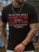 Men's The Fact That There'S A Highway To Hell And Only A Stairway To Heaven Says A Lot About Anticipated Traffic Numbers Funny Graphic Print Text Letters Cotton Casual T-Shirt