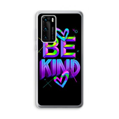 Be Kind: Huawei P40 Transparant Hoesje