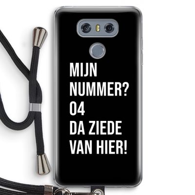 Da ziede van hier - Zwart: LG G6 Transparant Hoesje met koord