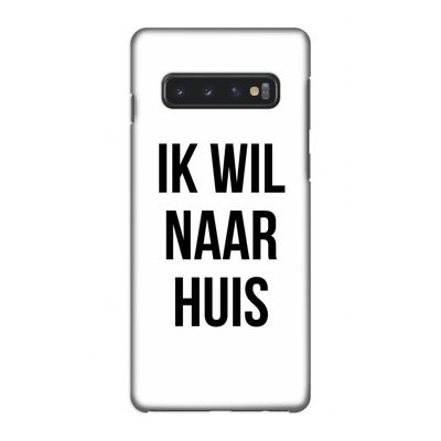 Ik wil naar huis: Samsung Galaxy S10 4G Volledig Geprint Hoesje