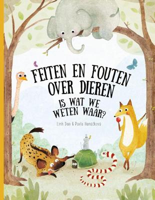 Feiten en fouten over dieren - Is wat we weten waar? (Hardback)
