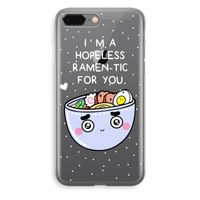 I'm A Hopeless Ramen-Tic For You: iPhone 8 Plus Transparant Hoesje