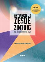 Ontwikkel je zesde zintuig met de ziel van het licht (Paperback)