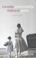 Achterstallig geluk (Paperback)