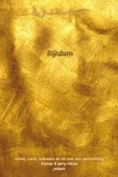 Rijkdom: vraag en het is gegeven (Paperback)