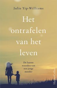 Het ontrafelen van het leven - Julie Yip-Williams - ebook