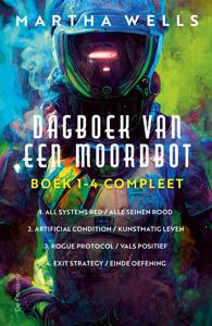 Dagboek van een Moordbot - boek 1-4 compleet - Martha Wells - ebook