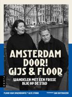 Amsterdam door! Gijs & Floor (Paperback)