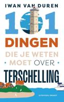 101 dingen die je weten moet over Terschelling (Paperback)
