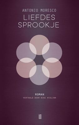 Liefdessprookje - Antonio Moresco - ebook