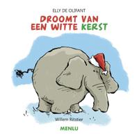 Elly de Olifant droomt van een witte kerst (Hardback)