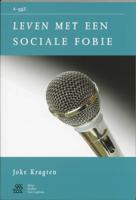Leven met een sociale fobie (Paperback)