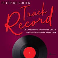 Track Record; De oorsprong van Little Green Bag; George Baker Selection - thumbnail