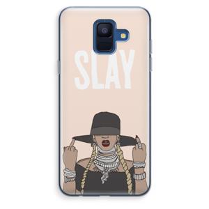 Slay All Day: Samsung Galaxy A6 (2018) Transparant Hoesje