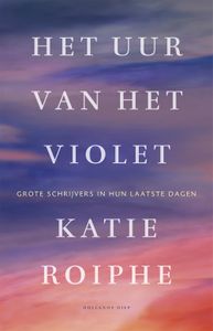 Het uur van het violet - Katie Roiphe - ebook