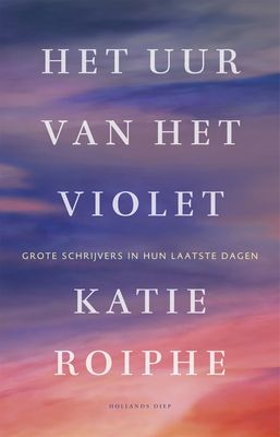 Het uur van het violet - Katie Roiphe - ebook