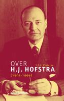 Over H.J. Hofstra (1904-1999) (Hardback)