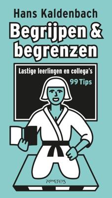 Begrijpen en begrenzen (Paperback)