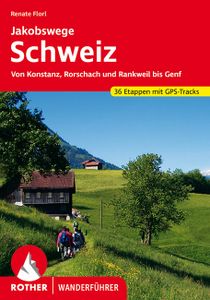 Wandelgids Jakobswege Schweiz (Jakobsweg Zwitserland) | Rother Bergver