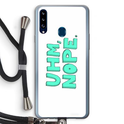 UHM, NOPE.: Samsung Galaxy A20s Transparant Hoesje met koord