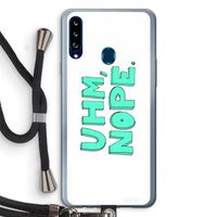 UHM, NOPE.: Samsung Galaxy A20s Transparant Hoesje met koord