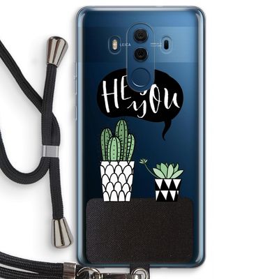 Hey you cactus: Huawei Mate 10 Pro Transparant Hoesje met koord