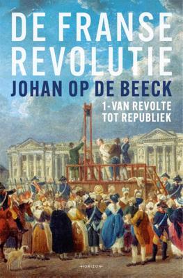 De Franse Revolutie I (Hardback)