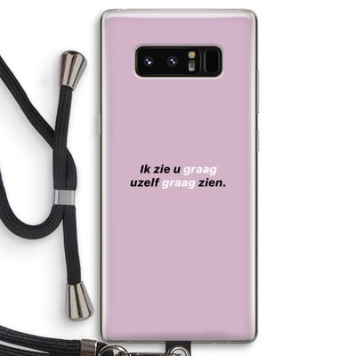 uzelf graag zien: Samsung Galaxy Note 8 Transparant Hoesje met koord