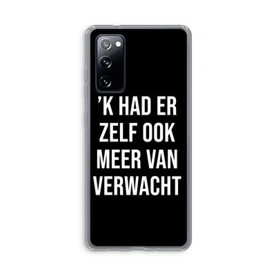 Meer verwacht - Zwart: Samsung Galaxy S20 FE / S20 FE 5G Transparant Hoesje