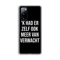Meer verwacht - Zwart: Samsung Galaxy S20 FE / S20 FE 5G Transparant Hoesje