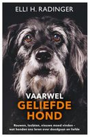 Vaarwel geliefde hond - Elli Radinger - ebook