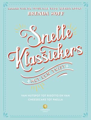 Snelle klassiekers met een twist - Brenda Hoff - ebook