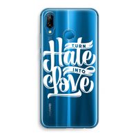 Turn hate into love: Huawei P20 Lite Transparant Hoesje