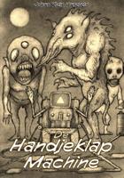 De handjeklapmachine (Paperback)