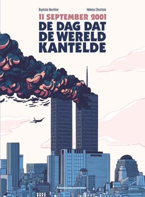De dag dat de wereld kantelde (Hardback)