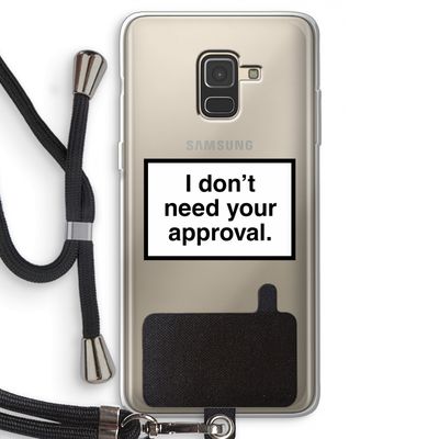 Don't need approval: Samsung Galaxy A8 (2018) Transparant Hoesje met koord